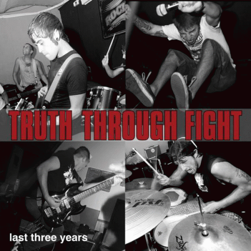 Truth Through Fight : Last Three Years Truth Through Fight : Last Three Years
